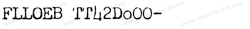 FLLOEB TT42Do00字体转换